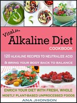 Vital Alkaline Diet Cookbook