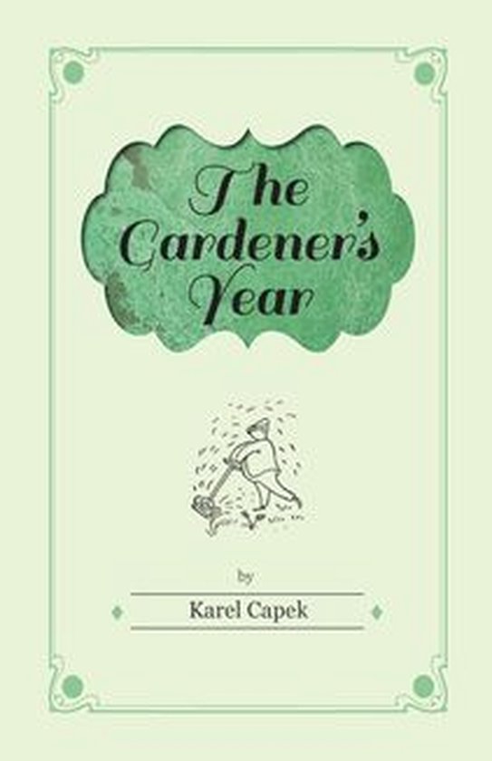 The Gardener's Year - Illustrated by Josef Capek - cover