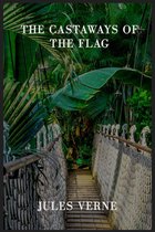 Extraordinary Voyages 47 - The Castaways of the Flag