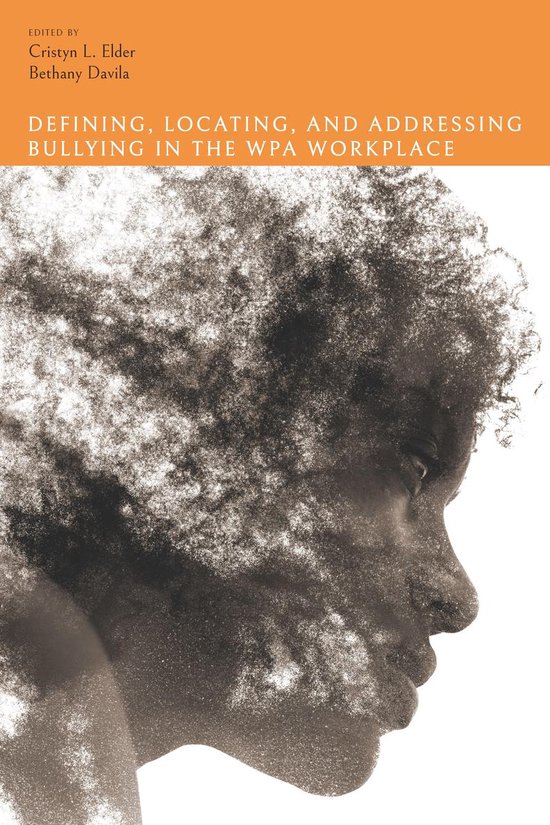 Defining, Locating, and Addressing Bullying in the WPA Workp ... - cover