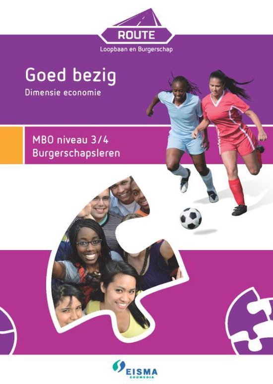 Route Loopbaan en Burgerschap Goed bezig dimensie economie MBO niveau 3/4 Burgerschapsleren