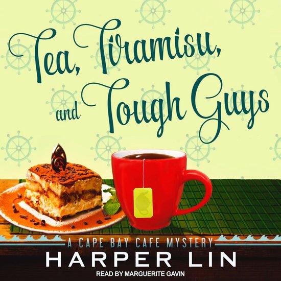 Tea, Tiramisu, and Tough Guys - cover
