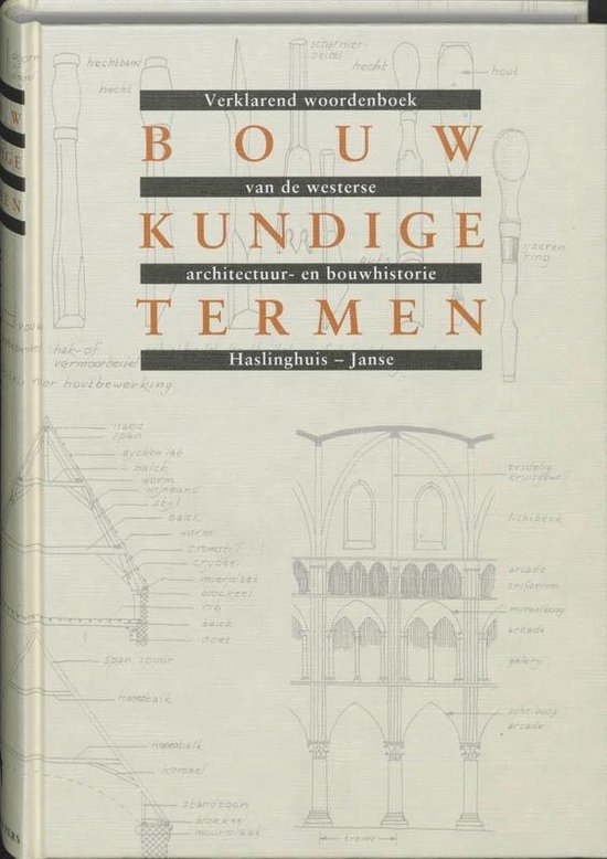 Cover van het boek 'Bouwkundige termen / druk 5' van H. Janse en E.J. Haslinghuis