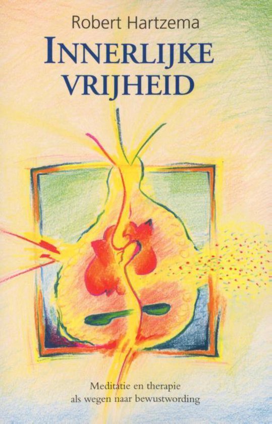 Cover van het boek 'Innerlijke vrijheid' van Robert Hartzema