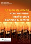 Controlling & auditing in de praktijk 104 - De 25 beste ideeen voor een meer inspirerende planning & control