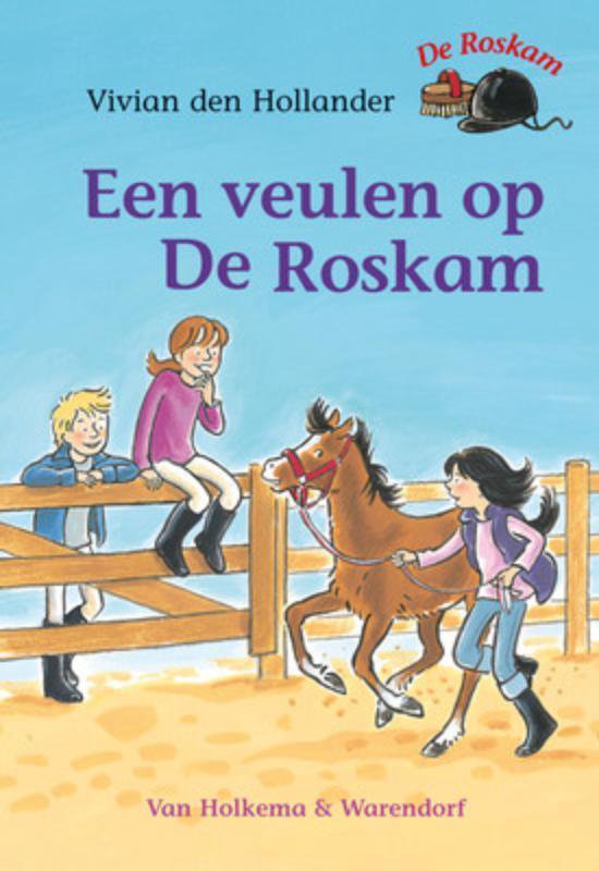 Boek: De Roskam  -   Een veulen op De Roskam, geschreven door Vivian den Hollander