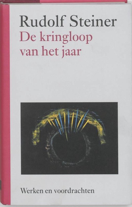 Boek met rode kaft. Titel: Rudolf Steiner De kringloop van het jaar. Daaronder een afbeelding van een zwarte cirkel met gele en blauwe strepen.