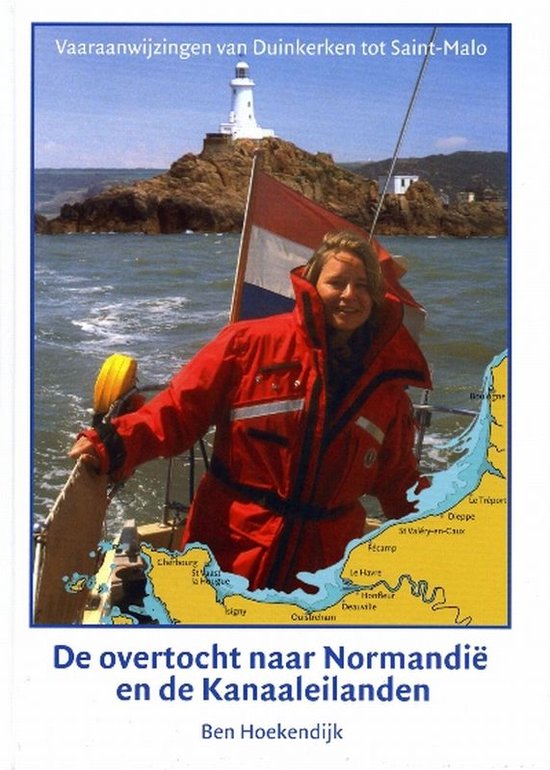 Cover van het boek 'De overtocht naar Normandie en de Kanaaleilanden' van Ben Hoekendijk