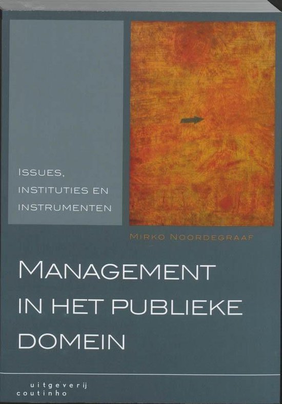Cover van het boek 'Management in het publieke domein / druk 1' van M. Noordegraaf
