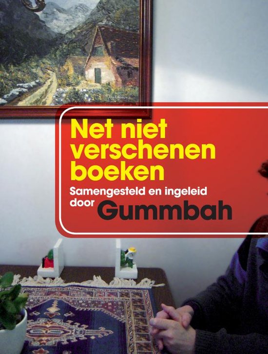 Cover van het boek 'Net niet verschenen boeken' van  Gummbah