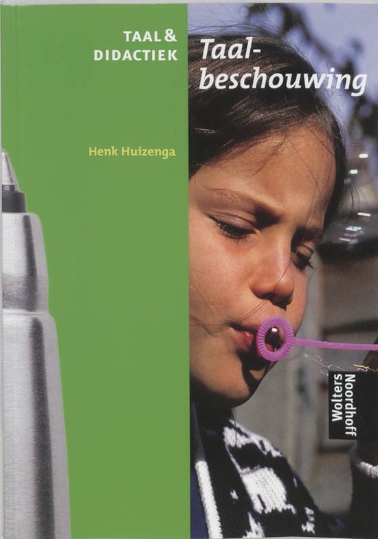Cover van het boek 'Taal & didactiek / Taalbeschouwing / druk 1' van Henk Huizenga