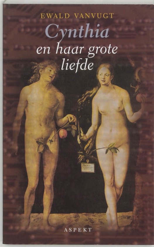 Cover van het boek 'Cynthia en haar grote liefde' van Ewald Vanvugt