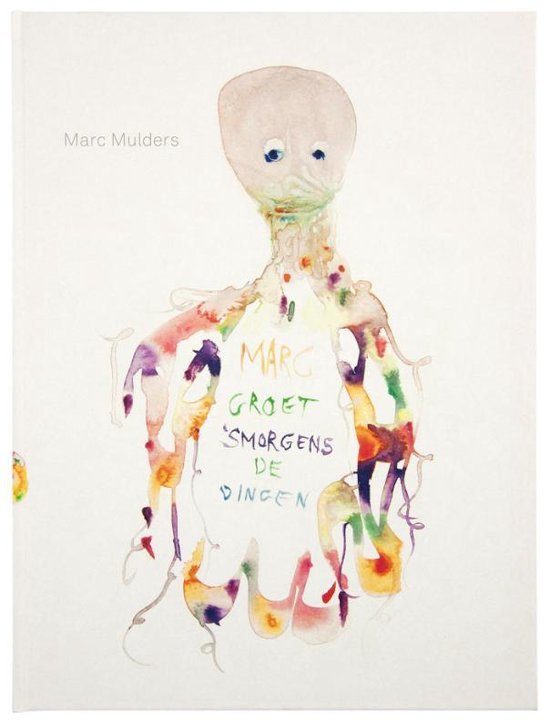 Marc groet 's morgens de dingen - cover