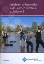 Angerenstein SB  -  Assisteren en begeleiden in de sport en recreatie Profielboek 2