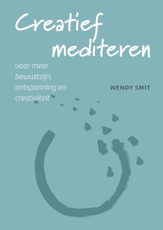 Wendy Smit - Creatief mediteren