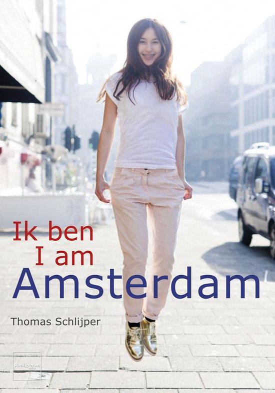 Cover van het boek 'Ik ben Amsterdam / I am Amsterdam' van Thomas Schlijper