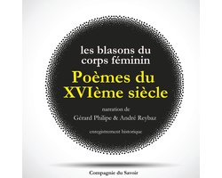 Poèmes du XVIème siècle : Les Blasons du Corps Féminin