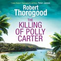 The Killing Of Polly Carter (A Death in Paradise Mystery, Book 2)