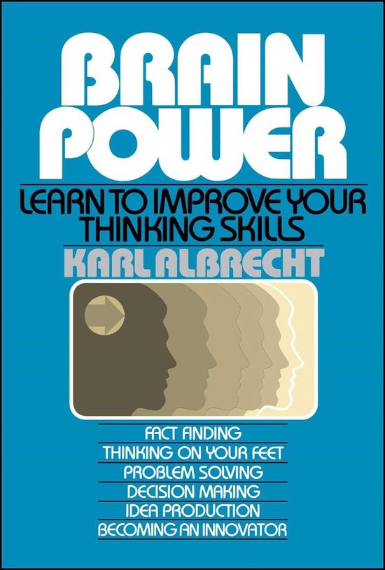 Brain Power: Learn to Improve Your Thinking Skills - cover