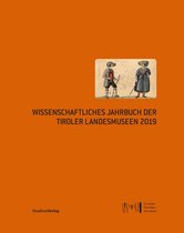 Wissenschaftliches Jahrbuch der Tiroler Landesmuseen 12 - Wissenschaftliches Jahrbuch der Tiroler Landesmuseen 2019