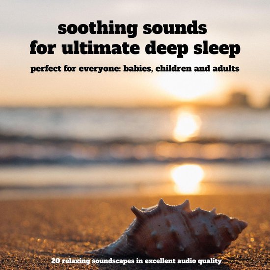 Soothing sounds for ultimate deep sleep – 25 relaxing soun ... - cover