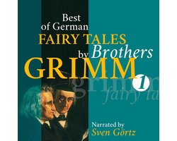 Best of German Fairy Tales by Brothers Grimm I (German Fairy Tales in English)