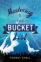 Mastering the Bucket List