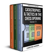 Winning Quickly at Chess Box Sets 1 - Catastrophes & Tactics in the Chess Opening - Boxset 1