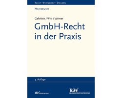 Recht Wirtschaft Steuern - Handbuch - GmbH-Recht in der Praxis
