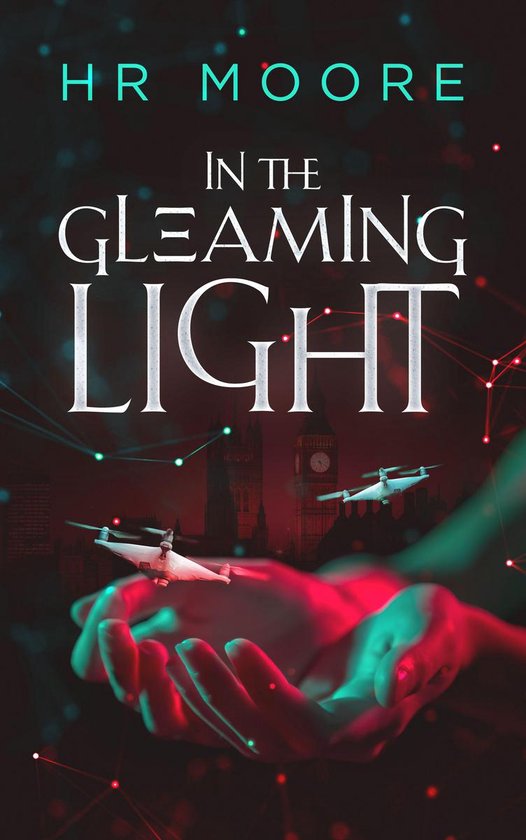 In the Gleaming Light: A Near-Future Sci-Fi Thriller Romance - cover