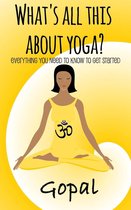 What’s All This About Yoga?