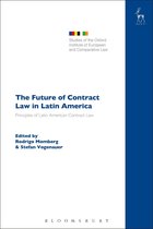 Studies of the Oxford Institute of European and Comparative Law - The Future of Contract Law in Latin America