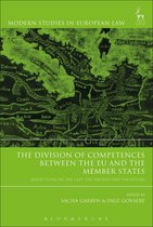 Modern Studies in European Law - The Division of Competences between the EU and the Member States