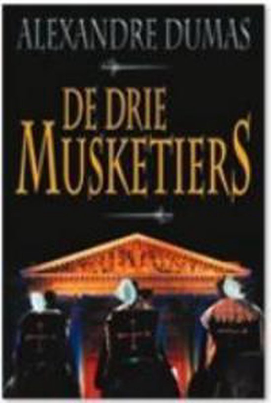 Boek "De drie Musketiers" van Alexandre Dumas met een afbeelding van drie musketiers voor een gebouw.