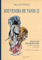 Souvenirs de Tanis 1 - Souvenirs de Tanis (I)