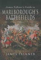 James Falkner's Guide to Marlborough's Battlefields