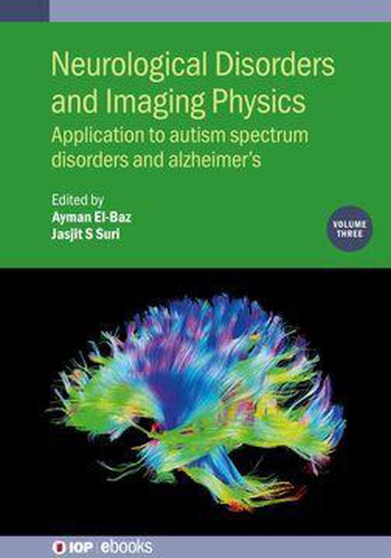 IOP ebooks - Neurological Disorders and Imaging Physics, Volume 3