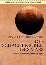 MARS-Zyklus 5 - DIE SCHACHFIGUREN DES MARS