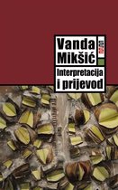 Biblioteka Intermedia 35 - Interpretacija i prijevod: Od potrage za poetičkim učincima do poetike prevođenja