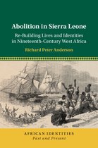 African Identities: Past and Present - Abolition in Sierra Leone