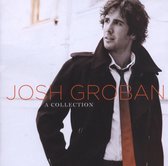 Josh Groban: A Collection