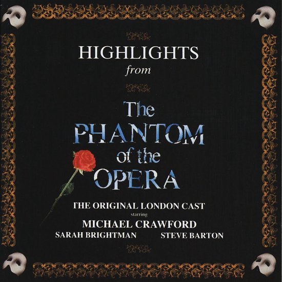 Highlights van The Phantom of the Opera, met een rode roos en drama maskers. Met Michael Crawford, Sarah Brightman, Steve Barton.