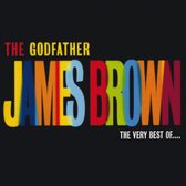 The Godfather: The Very Best Of James Brown