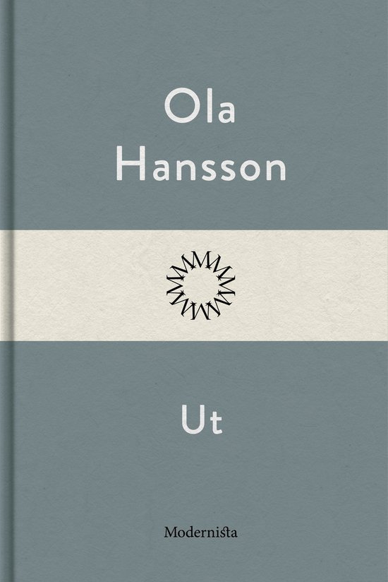 Ut (ebook), Ola Hansson 9789177013730 Boeken