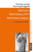Historische Einführungen 1 - Nation – Nationalität – Nationalismus