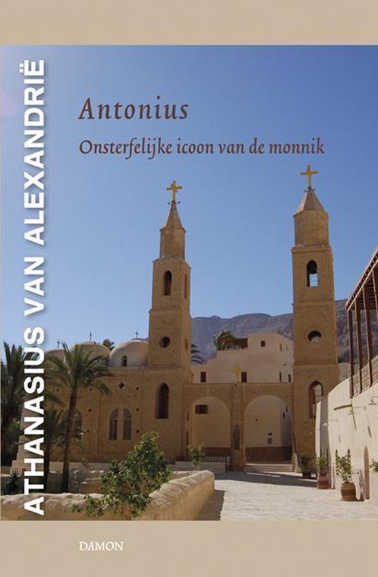 Middeleeuwse Monastieke teksten - Antonius - Athanasius van Alexandrie | Tiliboo-afrobeat.com
