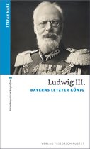 kleine bayerische biografien - Ludwig III.