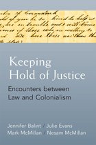 Law, Meaning, And Violence - Keeping Hold of Justice