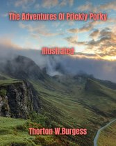 The Adventures of Prickly Porky Illustrated