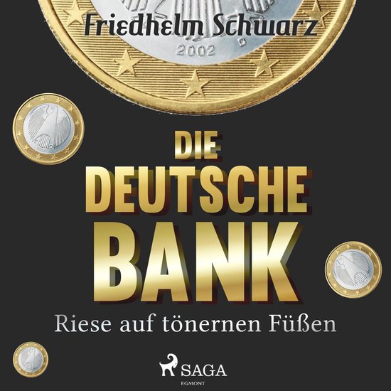 Die Deutsche Bank - Riese auf tönernen Füßen (Ungekürzt) - cover